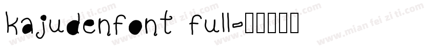 kajudenfont full字体转换